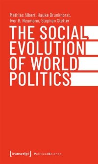 cover of the book The Social Evolution Of World Politics