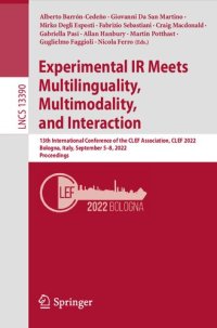 cover of the book Experimental IR Meets Multilinguality, Multimodality, and Interaction. 13th International Conference of the CLEF Association, CLEF 2022 Bologna, Italy, September 5–8, 2022 Proceedings