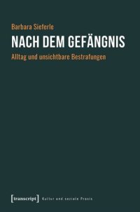 cover of the book Nach dem Gefängnis: Alltag und unsichtbare Bestrafungen