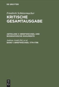 cover of the book Kritische Gesamtausgabe. Band 1 Briefwechsel 1774-1796: (Briefe 1-326)