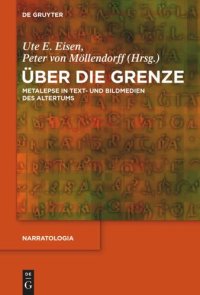 cover of the book Über die Grenze: Metalepse in Text- und Bildmedien des Altertums