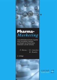 cover of the book Pharma-Marketing: Gesundheitsökonomische Aspekte einer innovativen Industrie am Beispiel von Deutschland, Österreich und der Schweiz