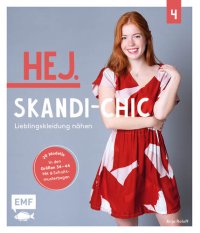 cover of the book Hej. Skandi-Chic – Band 4 – Lieblingskleidung nähen