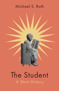 cover of the book The Student: A Short History