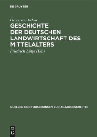 cover of the book Geschichte der deutschen Landwirtschaft des Mittelalters