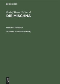 cover of the book Die Mischna: Traktat 2 Ohalot (Zelte)