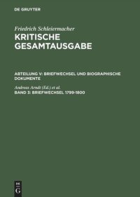 cover of the book Kritische Gesamtausgabe. Band 3 Briefwechsel 1799–1800: (Briefe 553–849)