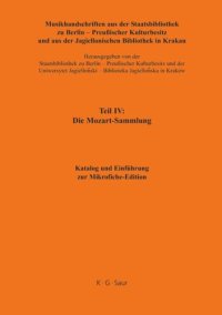 cover of the book Musikhandschriften aus der Staatsbibliothek zu Berlin - Preußischer Kulturbesitz und aus der Jagiellonischen Bibliothek Krakau: Katalog und Einführung zur Mikrofiche-Edition