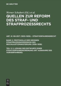 cover of the book Quellen zur Reform des Straf- und Strafprozeßrechts: Teil 3 2. Lesung des Entwurfs einer Strafverfahrensordnung (mit Ausnahme des Vorverfahrens)