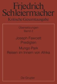 cover of the book Kritische Gesamtausgabe: Band 2 Joseph Fawcett, Predigten Mungo Park, Reisen im Innern von Afrika