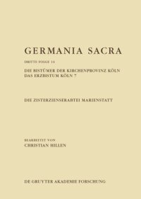 cover of the book Germania Sacra: Band 14 Die Zisterzienserabtei Marienstatt. Die Bistümer der Kirchenprovinz Köln. Das Erzbistum Köln 7