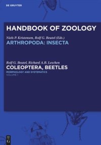 cover of the book Handbook of Zoology / Handbuch der Zoologie: Teilband/Part 38 Volume 1: Morphology and Systematics (Archostemata, Adephaga, Myxophaga, Polyphaga partim)