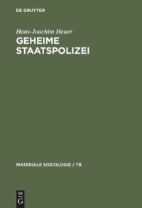 cover of the book Geheime Staatspolizei: Über das Töten und die Tendenzen der Entzivilisierung