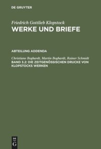 cover of the book Werke und Briefe. Band 3.2 Die zeitgenössischen Drucke von Klopstocks Werken: Eine deskriptive Bibliographie