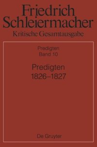 cover of the book Kritische Gesamtausgabe: Band 10 Predigten 1826-1827