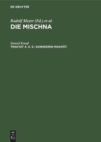 cover of the book Die Mischna: Traktat 4. u. 5. Sanhedrin-Makköt