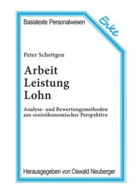 cover of the book Arbeit, Leistung, Lohn: Analyse- und Bewertungsmethoden aus sozioökonomischer Perspektive