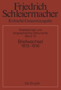 cover of the book Kritische Gesamtausgabe. Band 13 Briefwechsel 1813-1816: (Briefe 3931-4320)