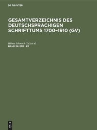 cover of the book Gesamtverzeichnis des deutschsprachigen Schrifttums 1700–1910 (GV): Band 34 Epk - Er