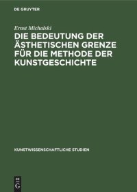 cover of the book Die Bedeutung der ästhetischen Grenze für die Methode der Kunstgeschichte