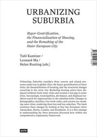 cover of the book Urbanizing Suburbia: Hyper-Gentrification, the Financialization of Housing and the Remaking of the Outer European City