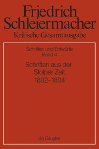 cover of the book Kritische Gesamtausgabe: Band 4 Schriften aus der Stolper Zeit (1802-1804)