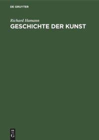 cover of the book Geschichte der Kunst: Von der altchristlichen Zeit bis zur Gegenwart