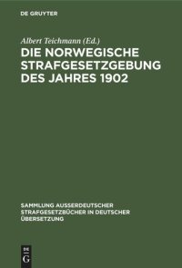 cover of the book Die norwegische Strafgesetzgebung des Jahres 1902