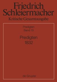 cover of the book Kritische Gesamtausgabe: Band 13 Predigten 1832