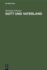 cover of the book Gott und Vaterland: Betrachtungen aus der Kriegszeit