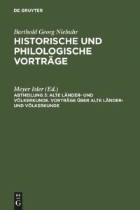 cover of the book Historische und philologische Vorträge: Vorträge über alte Länder- und Völkerkunde