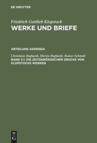 cover of the book Werke und Briefe. Band 3.1 Die zeitgenössischen Drucke von Klopstocks Werken: Eine deskriptive Bibliographie