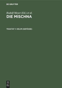 cover of the book Die Mischna: Traktat 1 Kelim (Gefäße)