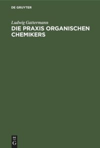 cover of the book Die Praxis organischen Chemikers