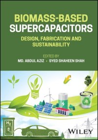 cover of the book Biomass-Based Supercapacitors: Design, Fabrication and Sustainability (The ECS Series of Texts and Monographs)