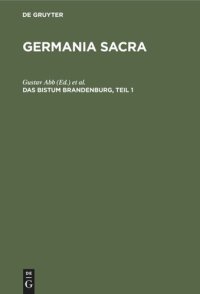 cover of the book Germania Sacra: Das Bistum Brandenburg, Teil 1