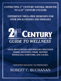 cover of the book 21st Century Guide to Wellness (Health & Nutrition Book 1)