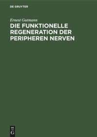 cover of the book Die funktionelle Regeneration der peripheren Nerven