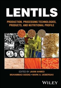 cover of the book Lentils: Production, Processing Technologies, Products, and Nutritional Profile