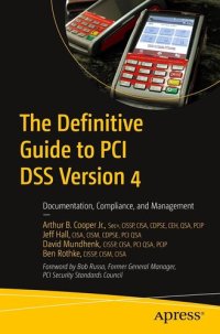 cover of the book The Definitive Guide to PCI DSS Version 4: Documentation, Compliance, and Management