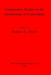 cover of the book Comparative Studies in the Archaeology of Colonialism