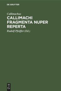 cover of the book Callimachi fragmenta nuper reperta