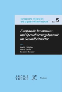 cover of the book Europäische Innovations- und Spezialisierungsdynamik im Gesundheitssektor: Vergleichsperspektiven und wirtschaftspolitische Konsequenzen