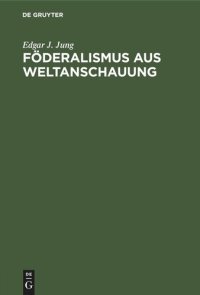 cover of the book Föderalismus aus Weltanschauung