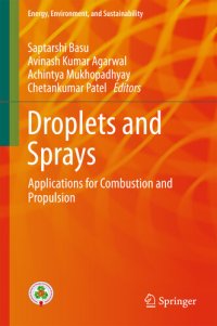 cover of the book Droplets and Sprays: Applications for Combustion and Propulsion (Energy, Environment, and Sustainability)