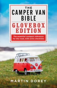 cover of the book The Camper Van Bible: The Glovebox Edition