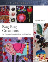 cover of the book Rag Rug Creations: An exploration of colour and surface (Textiles Handbooks)