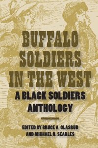 cover of the book Buffalo Soldiers in the West: A Black Soldiers Anthology