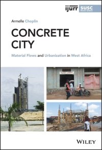 cover of the book Concrete City: Material Flows and Urbanization in West Africa (IJURR Studies in Urban and Social Change Book Series)