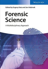 cover of the book Forensic Science: A Multidisciplinary Approach